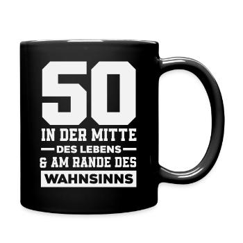 Lustiges 50. Geburtstag Geburtstagsshirt Geschenk - Tasse einfarbig - Schwarz - Rechts