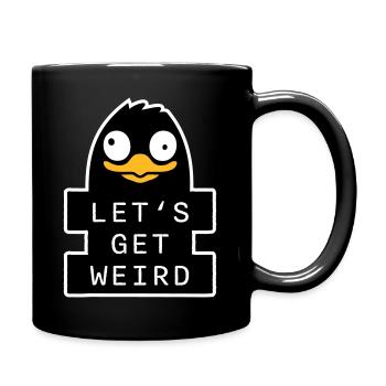Let's Get Weird Pinguin Komischer Vogel Verrückt - Tasse einfarbig - Schwarz - Rechts