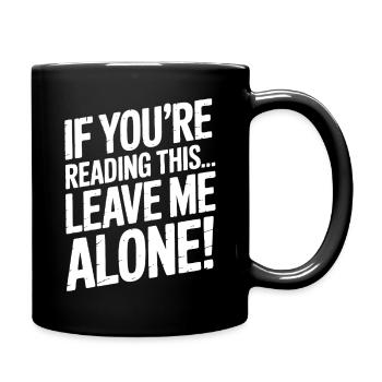 Wenn du das liest lass mich allein - Tasse einfarbig - Schwarz - Rechts