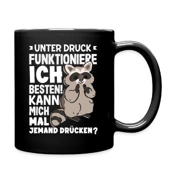 Unter Druck funktioniere ich am besten - Tasse einfarbig - Schwarz - Rechts