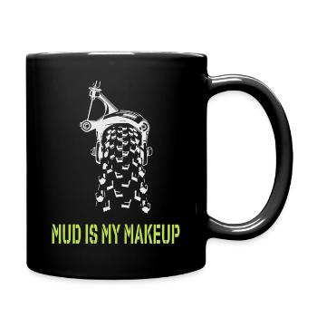 La boue est mon maquillage - Mug uni - noir - Droite