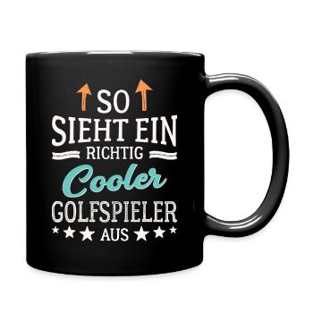 So sieht ein richtig cooler Golfspieler aus  - Tasse einfarbig - Schwarz - Rechts