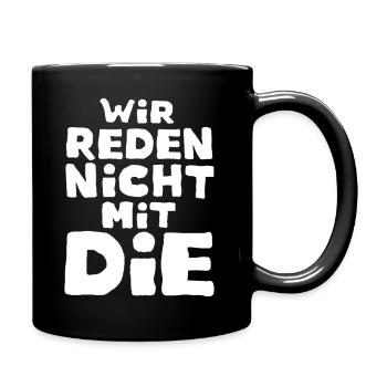 We don't talk to the - Full Colour Mug - black - Right
