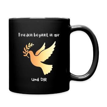 Frieden beginnt in mir und DIR - Tasse einfarbig - Schwarz - Rechts