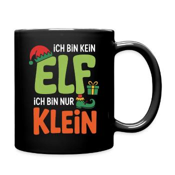 Ich bin kein ELF, ich bin nur Klein - Tasse einfarbig - Schwarz - Rechts