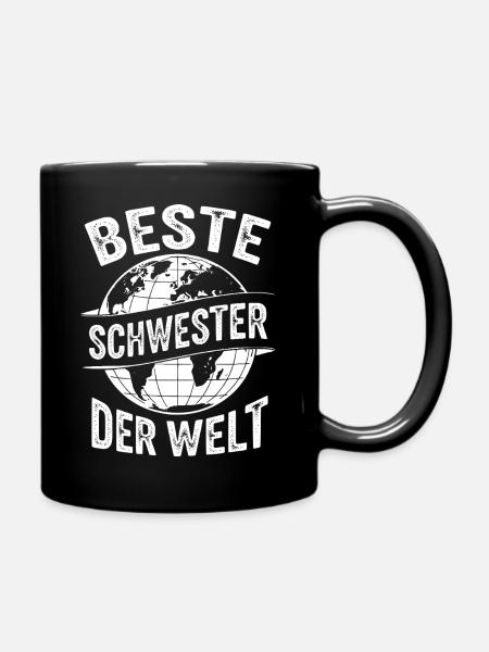 Beste Schwester der Welt Lustiges Geschenk  - Tasse einfarbig - Schwarz