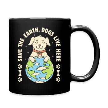 Save The Earth Dogs leben hier - Tasse einfarbig - Schwarz - Rechts