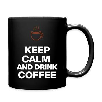 KEEP CALM AND DRINK COFFEE, OHNE KAFFEE GEHT NIX - Tasse einfarbig - Schwarz - Rechts