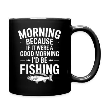 Morning Fishing Quote Illustration - Full Colour Mug - black - Right