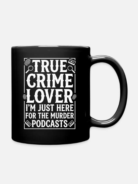 True Crime Podcast Fan - Tasse einfarbig - Schwarz