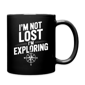 Ich bin nicht verloren, ich erkunde. - Tasse einfarbig - Schwarz - Rechts