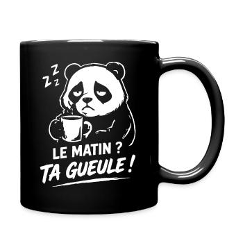 Le matin ? ta gueule ! panda humour café fatigué - Mug uni - noir - Droite
