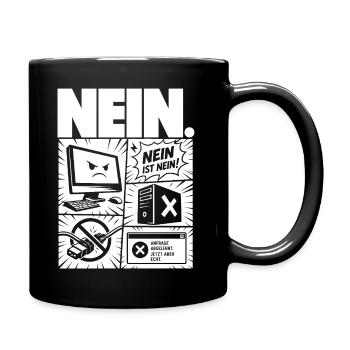Nein ist Nein Computer IT Design - Tasse einfarbig - Schwarz - Rechts