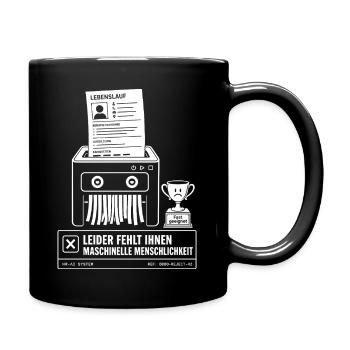 Leider fehlt maschinelle Menschlichkeit - Tasse einfarbig - Schwarz - Rechts
