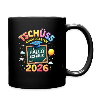 Schulkind 2026 Einschulung 2026 Schulanfang - Tasse einfarbig - Schwarz - Rechts
