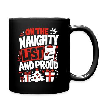 On The Naughty List And Proud - Full Colour Mug - black - Right