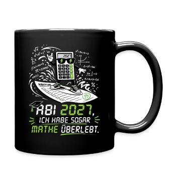 Abi 2027, ich habe sogar Mathe überlebt. - Tasse einfarbig - Schwarz - Rechts