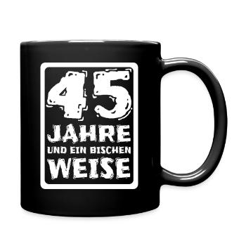 Spruch 45 - Tasse einfarbig - Schwarz - Rechts