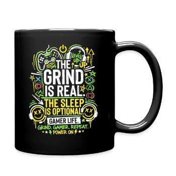 The Grind Is Real Gamer Life - Tasse einfarbig - Schwarz - Rechts