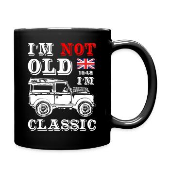 I_Am_Not_Old_I_Am_Classic - Mug uni - noir - Droite