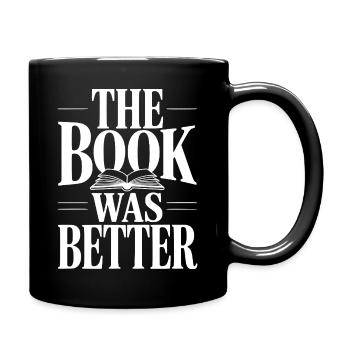 The Book Was Better - Full Colour Mug - black - Right