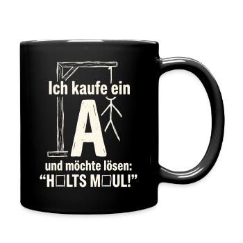 Galgenmännchen: Ich kaufe ein A - Halts Maul - Tasse einfarbig - Schwarz - Rechts