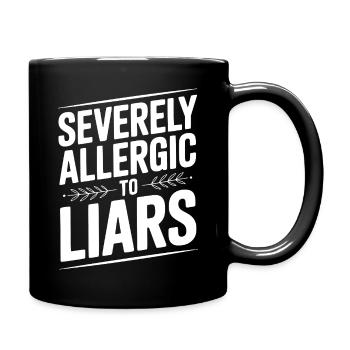 Sévèrement allergique aux menteurs - Mug uni - noir - Droite