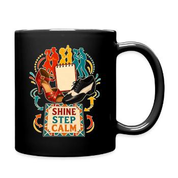 SHINE STEP CALM - Full Colour Mug - black - Right