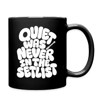 Schlagzeug – Quiet Was Never in the Setlist - Tasse einfarbig - Schwarz - Rechts
