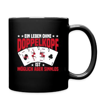 Ein Leben ohne Doppelkopf ist sinnlos - Tasse einfarbig - Schwarz - Rechts