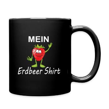 Design mein Erdbeer Shirt - Tasse einfarbig - Schwarz - Rechts