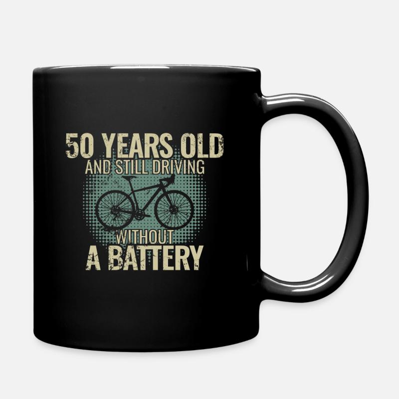 50 years old and still driving without a battery - Full Colour Mug - black