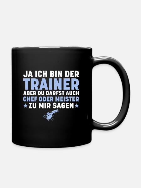 Fussballtrainer Ja ich bin der Trainer - Tasse einfarbig - Schwarz