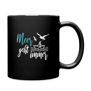 Meer geht immer - Urlaub am Meer - Tasse einfarbig - Schwarz - Rechts