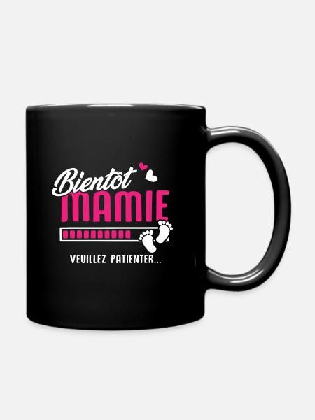 bientôt Mamie veuillez patienter - Mug uni - noir