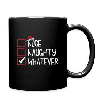 Christmas Xmas Humor Nice Naughty Whatever - Full Colour Mug - black - Right