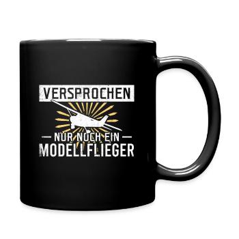 Versprochen nur noch ein Modellflieger - Tasse einfarbig - Schwarz - Rechts