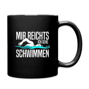 Mir reichts ich gehe Schwimmen Schwimmer - Tasse einfarbig - Schwarz - Rechts