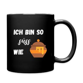 Ich bin so süss wie Honig - Tasse einfarbig - Schwarz - Rechts