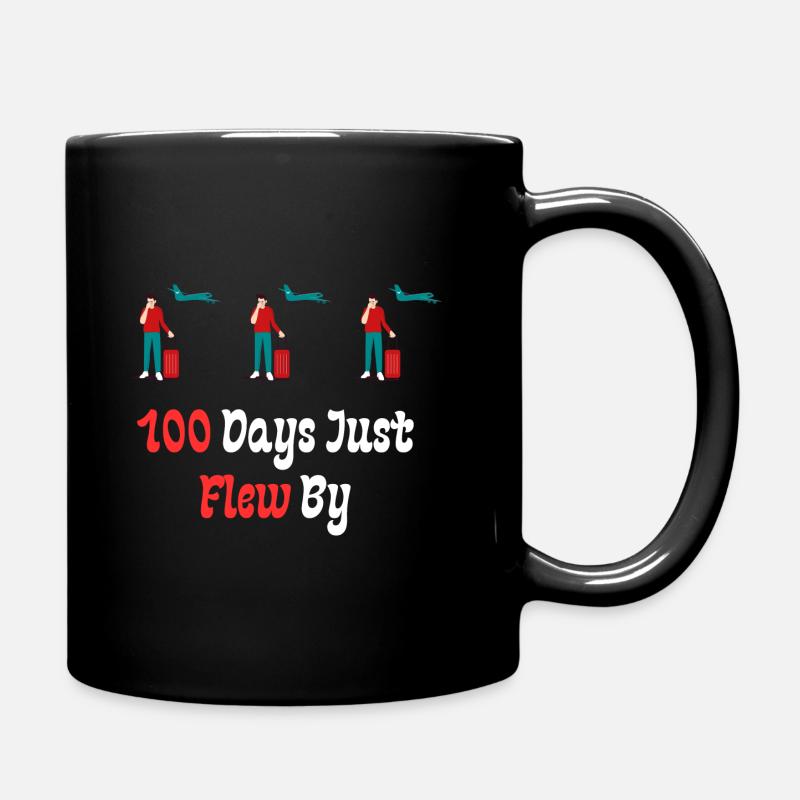 100 Days Just Flew By - Full Colour Mug - black
