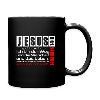 Jesus Christus Shirt Ich bin der Weg... Joh. 14:6 - Tasse einfarbig - Schwarz - Rechts