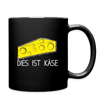 Dies ist Käse - Tasse einfarbig - Schwarz - Rechts