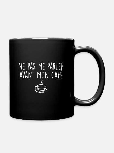 Ne parler avant mon café - Mug uni - noir