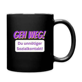 GEH WEG! - Tasse einfarbig - Schwarz - Rechts