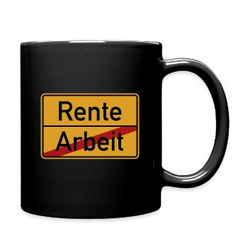 Rente - Rentner Ruhestand Pension - Tasse einfarbig - Schwarz - Rechts