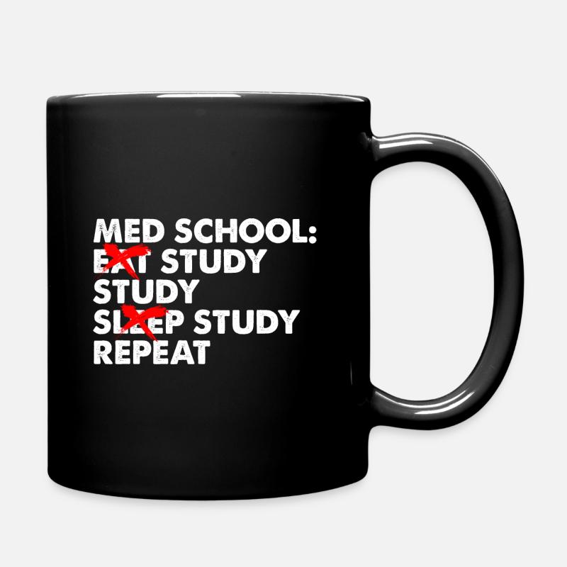 Med School Eat Study Sleep Repeat Medizinstudent - Tasse einfarbig - Schwarz