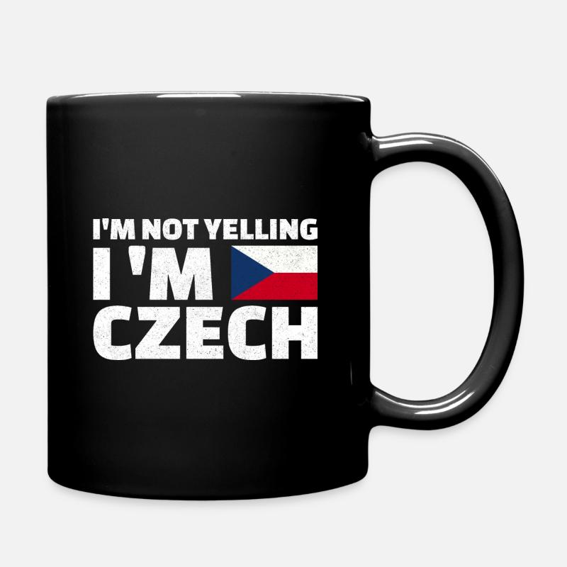 I'm not yelling I'm Czech Tscheche - Tasse einfarbig - Schwarz