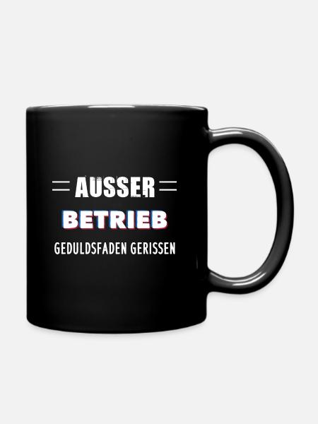 AUSSER BETRIEB GEDULDSFADEN GERISSEN - Tasse einfarbig - Schwarz
