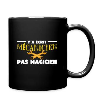 Y'a Ecrit Mechanic Not Magician Mechanic Humor - Full Colour Mug - black - Right