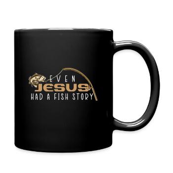 Fishing Fishing Angler Even Jesus Had A Fish Story - Full Colour Mug - black - Right